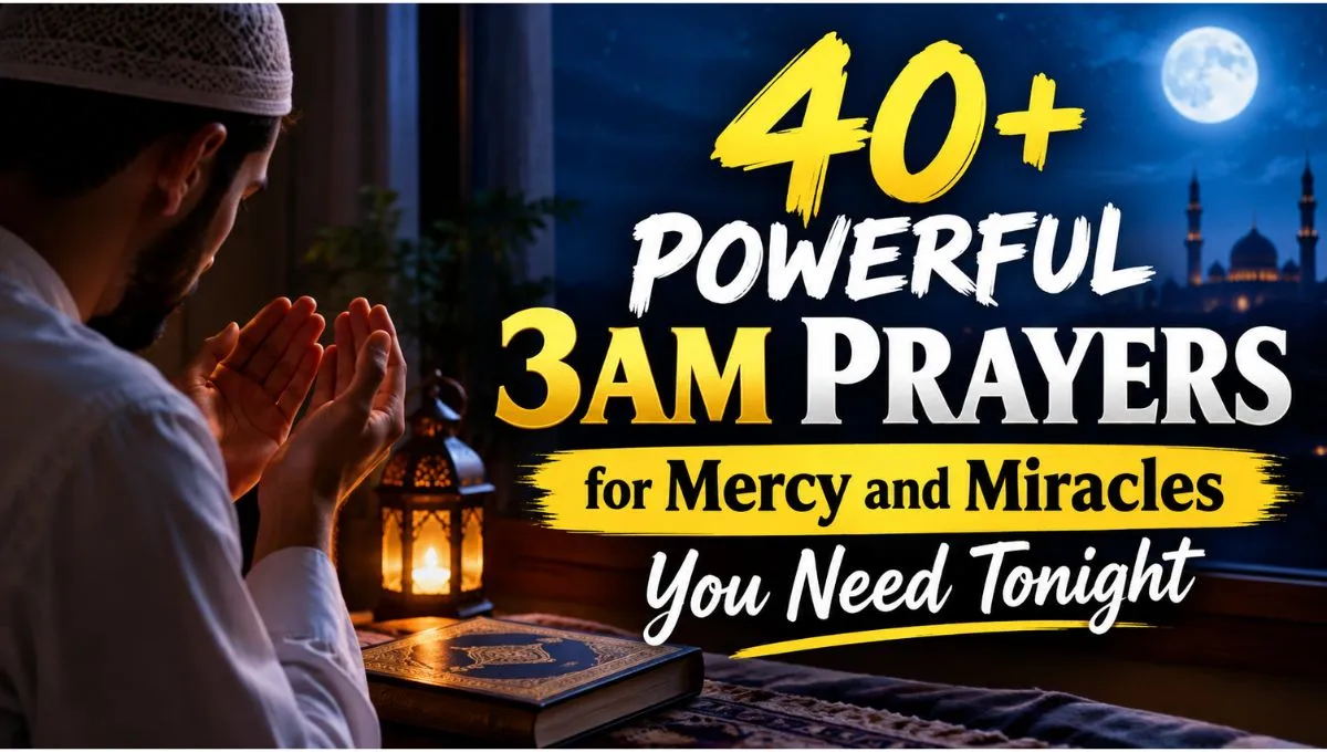 40+ Powerful 3AM Prayers for Mercy and Miracles You Need Tonight