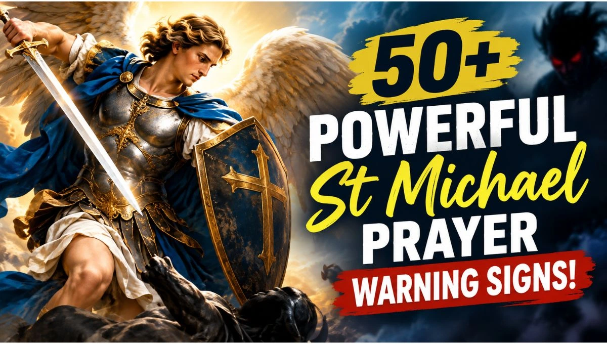 50+ Powerful St Michael Prayer Warning Signs!