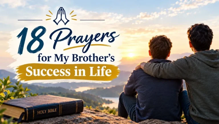 18 Prayers for My Brother's Success in Life