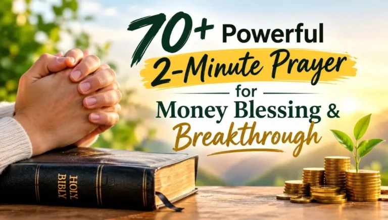 70+ Powerful 2-Minute Prayer for Money Blessing & Breakthrough